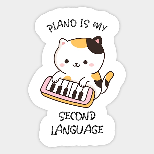 Piano Is My Second Language Sticker by Pischi's Store